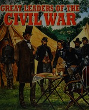Great leaders of the Civil War / Martin Arthur.