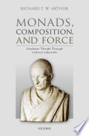 Monads, composition, and force : Ariadnean threads through Leibniz's labyrinth /