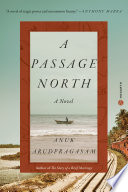 A passage north : a novel /