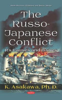 The Russo-Japanese Conflict : its causes and issues /