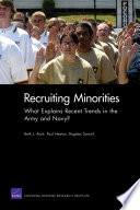 Recruiting minorities : what explains recent trends in the Army and Navy? /