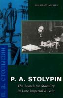 P.A. Stolypin : the search for stability in late Imperial Russia /