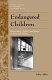 Endangered children : dependency, neglect, and abuse in American history / LeRoy Ashby.