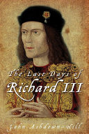 The last days of Richard III /