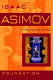 Foundation / Isaac Asimov.