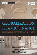 Globalization and Islamic finance convergence, prospects, and challenges /