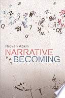 Narrative and becoming / Ridvan Askin.