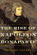 The rise of Napoleon Bonaparte /