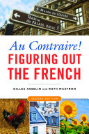 Au contraire! : figuring out the French /