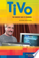 TiVo : the company and its founders / Kristine Carlson Asselin.
