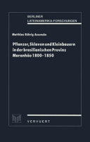 Pflanzer, Sklaven un Kleinbauern in der brasilianischen Provinz Maranhao : 1800-1850 / Matthias Rohrig Assuncao.