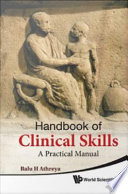 Handbook of clinical skills : a practical manual / Balu H Athreya.