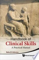 Handbook of clinical skills a practical manual /