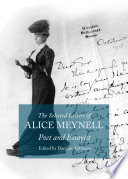 The Selected Letters of Alice Meynell : Poet and Essayist.