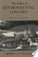 The ethics of environmental concern / Robin Attfield.