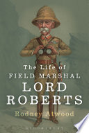 The life of Field Marshal Lord Roberts /