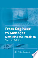 From engineer to manager : mastering the transition /