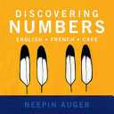 Discovering numbers : English, French, Cree /