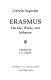 Erasmus : his life, works, and influence /