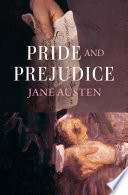 Pride and prejudice / Jane Austen ; cover design by Andrea Worthington.