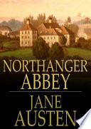 Northanger Abbey / Jane Austen.