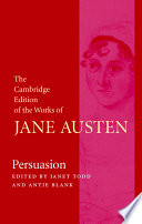 Persuasion / Jane Austen ; edited by Janet Todd and Antje Blank.