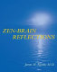 Zen-brain reflections : reviewing recent developments in meditation and states of consciousness /