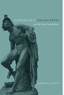 Sophocles' Philoctetes and the great soul robbery / Norman Austin.
