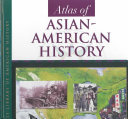 Atlas of Asian-American history / Monique Avakian.
