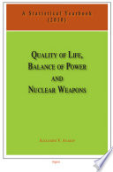 Quality of life, balance of power and nuclear weapons : a statistical yearbook for statesmen and citizens, 2010 / Alexander V. Avakov.