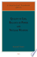 Quality of life, balance of power and nuclear weapons : a statistical yearbook for statesmen and citizens 2012 / Alexander V. Avakov.
