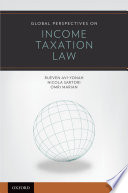 Global perspectives on income taxation law / Reuven Avi-Yonah, Nicola Sartori, Omri Marian.
