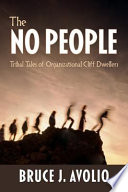 The no people tribal tales of organizational cliff dwellers /