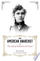 An American Anarchist : the Life of Voltairine de Cleyre.