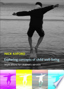 Exploring concepts of child well-being : implications for children's services /