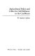 Agricultural policy and collective self-reliance in the Caribbean / W. Andrew Axline.