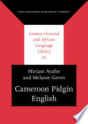 Cameroon Pidgin English : a comprehensive grammar /