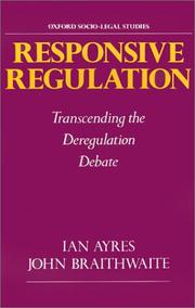 Responsive regulation : transcending the deregulation debate / Ian Ayres, John Braithwaite.