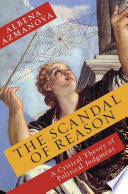 The scandal of reason : a critical theory of political judgment /