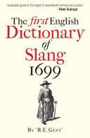 The first English dictionary of slang 1699 / introduction by John Simpson.
