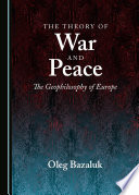 THEORY OF WAR AND PEACE : the geophilosophy of europe.