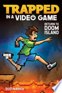 TRAPPED IN A VIDEO GAME : return to doom island.