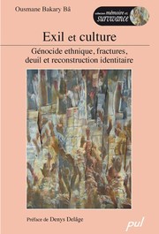 Exil et culture : génocide ethnique, fractures, deuil et reconstruction identitaire.