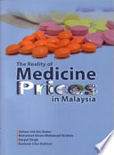 The reality of medicine prices in Malaysia /