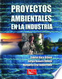 Proyectos ambientales en la industria /