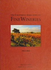 The California directory of fine wineries : Napa, Sonoma, Mendocino /