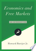 Economics and free markets : an introduction /