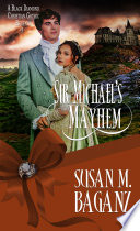 Sir Michael's mayhem / Susan M. Baganz.