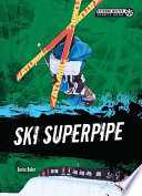 Ski superpipe /