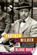 Farther & Wilder : the lost weekends and literary dreams of Charles Jackson /